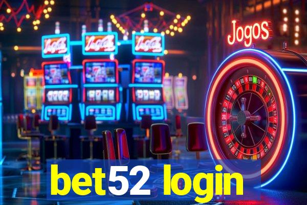 bet52 login